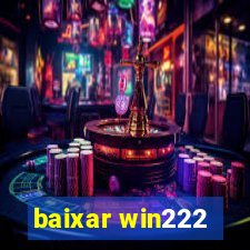 baixar win222